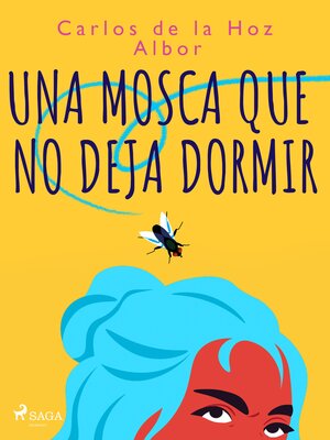 cover image of Una mosca que no deja dormir